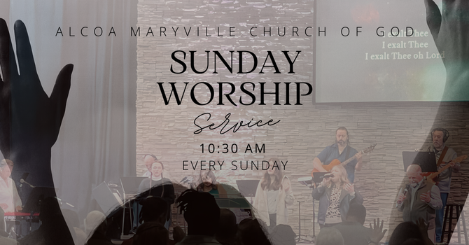 Sunday Morning Service