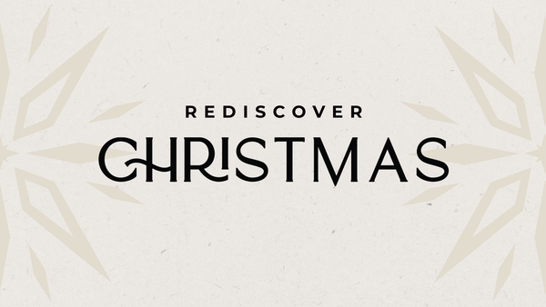 Rediscover Christmas