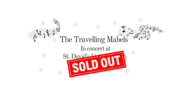 The Travelling Mabels in Concert at St. David's