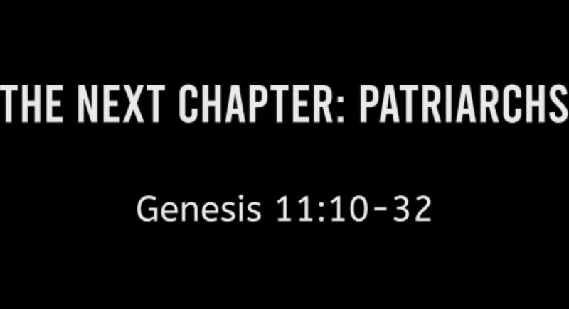 The Next Chapter: Patriarchs 