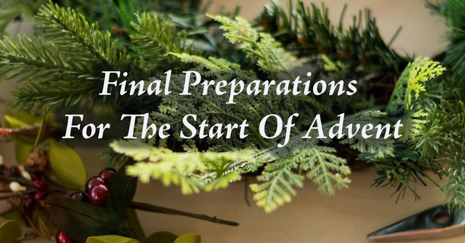 Final Advent Preparations