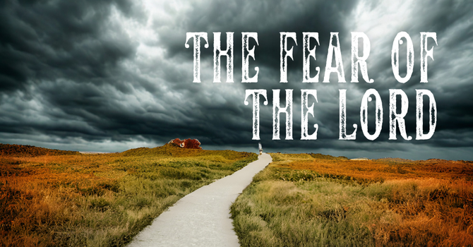 The Fear of the Lord | Selected Scriptures