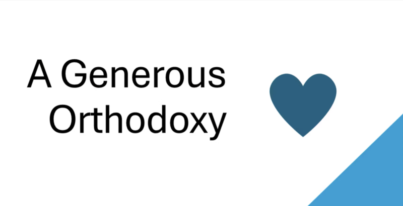 A Generous Orthodoxy