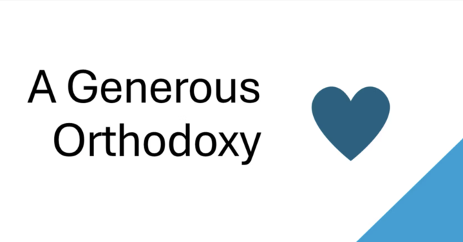 A Generous Orthodoxy