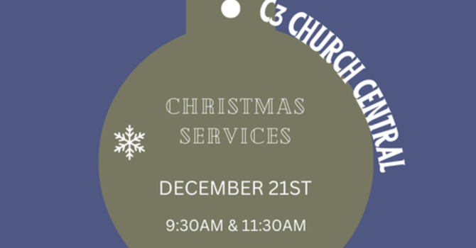 CENTRAL || Christmas Services