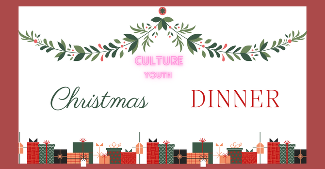 Culture Youth Christmas Dinner