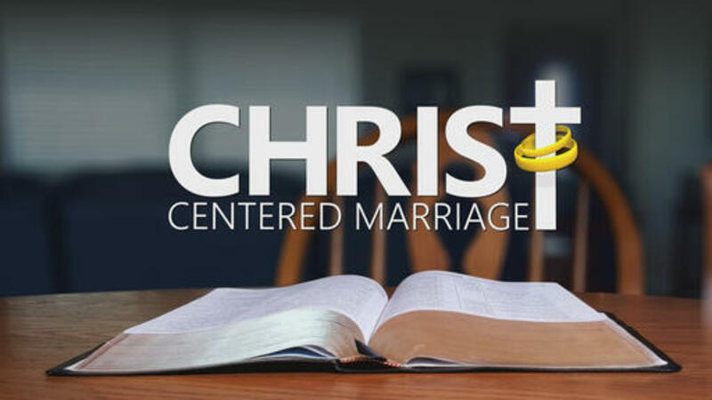 Marriage, Family, Christ and the Church Part 2