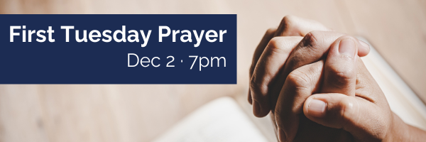 First Tuesday Prayer