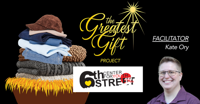 Greatest Gift Project: 6th Street Center for Youth