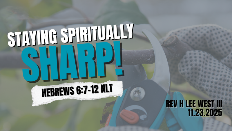 Staying Spiritually Sharp