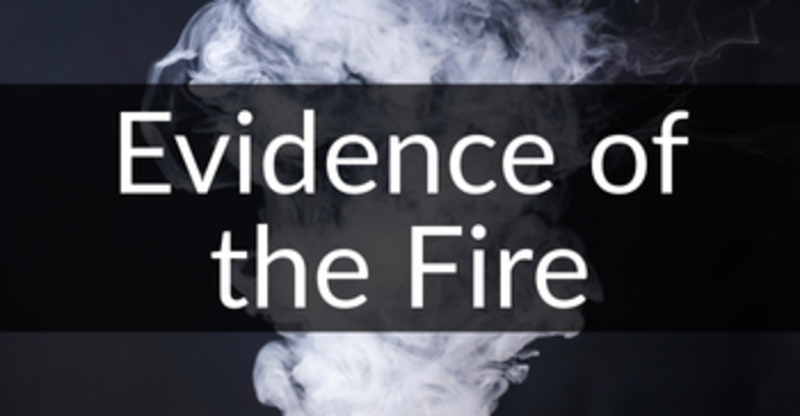 Evidence of the Fire