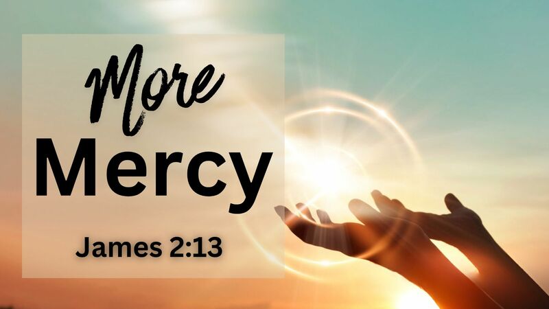 More Mercy