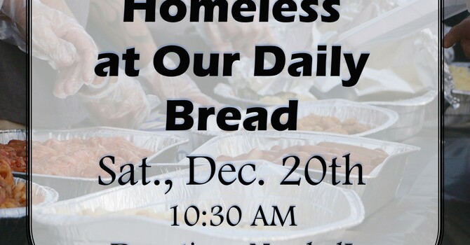 Feeding The Homeless at Our Daily Bread