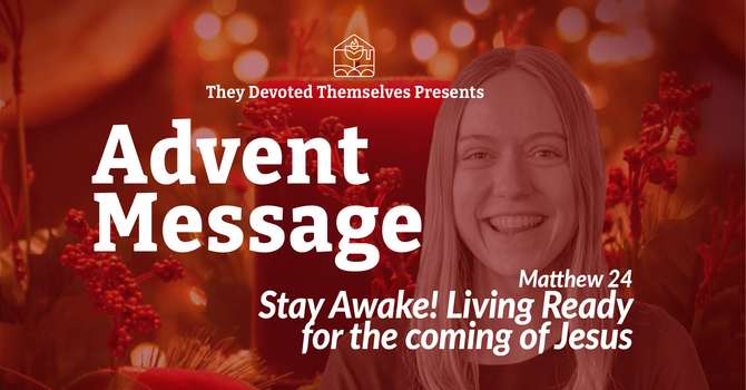 Matthew 24:36-44 | Stay Awake: Living Ready for the Coming of Jesus (Advent Week One)