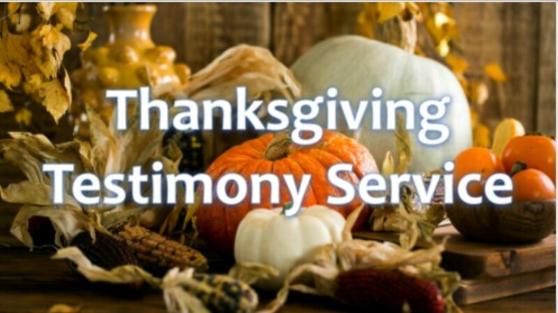 Thanksgiving Testimony Service