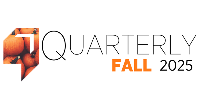 QUARTERLY | FALL 2025 image