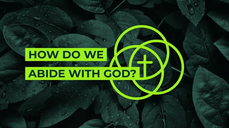 How God Abides With Us
