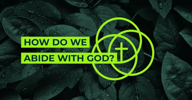 How God Abides With Us
