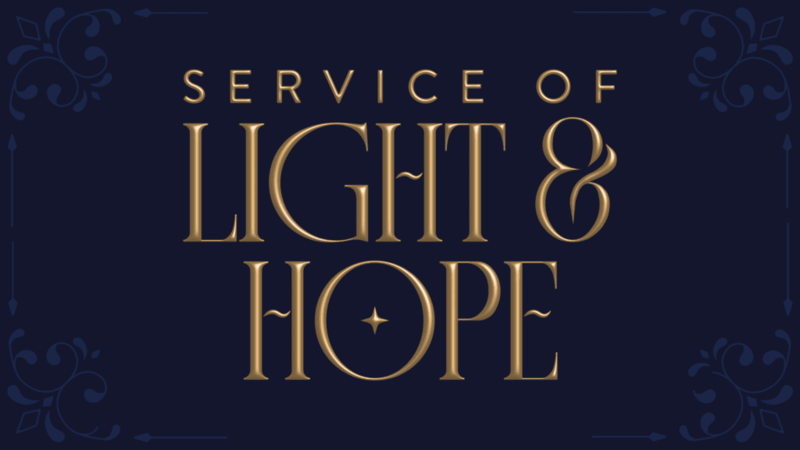 December 07 ~ Light and Hope Service/White Gift  Sunday