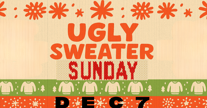Ugly Sweater Sunday!