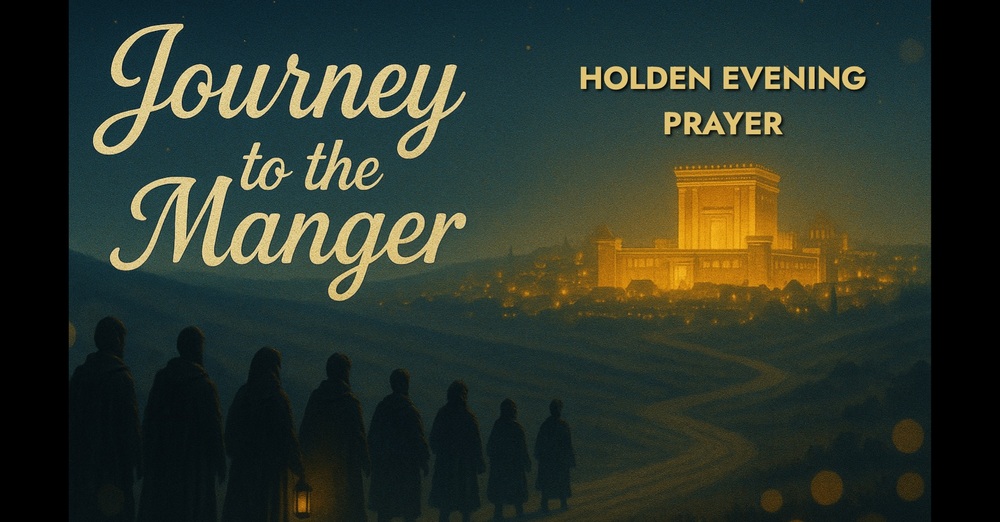 Holden Evening Prayer - Evening Prayer Service
