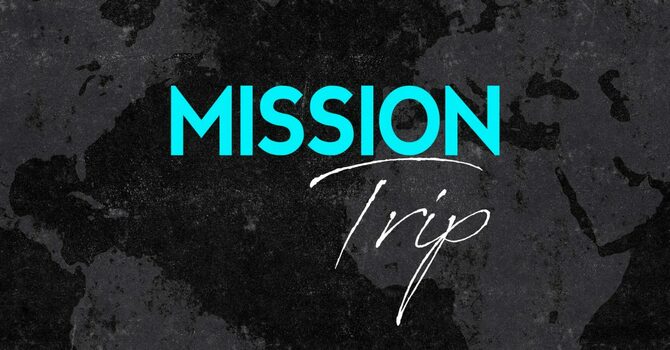 Short Term Missions Trip