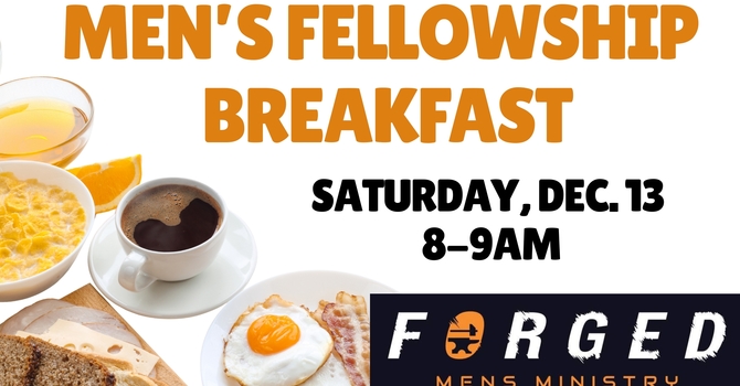 MEN'S FELLOWSHIP BREAKFAST