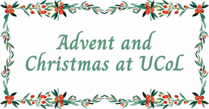 Advent and Christmas at UCoL image