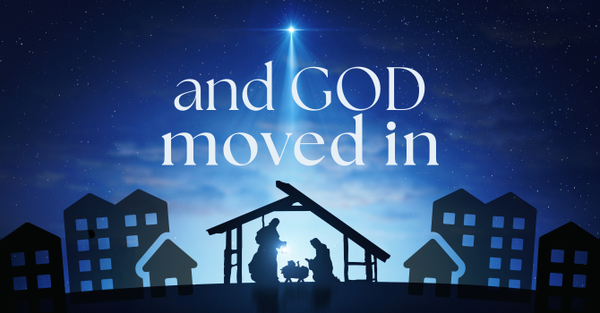 And God Moved In