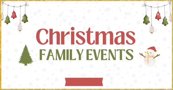Christmas Family Events