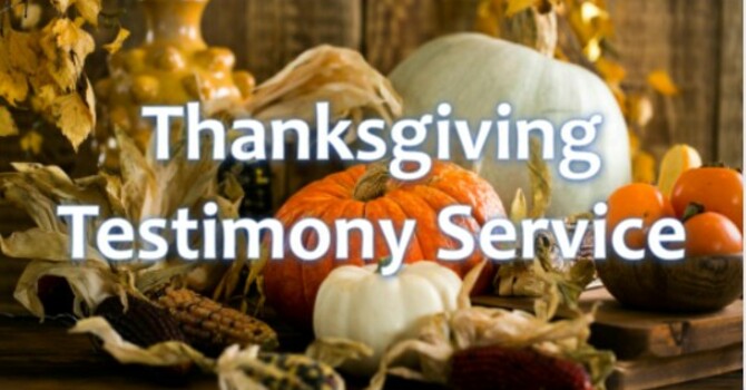 Thanksgiving Testimony Service