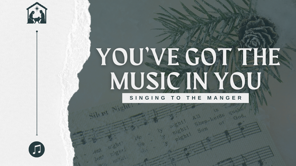 You've Got the Music In You