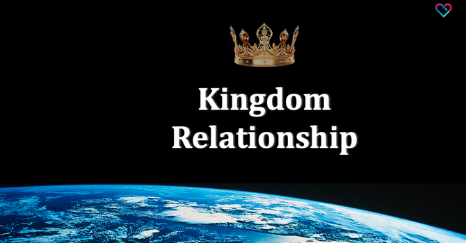 Kingdom Relationship