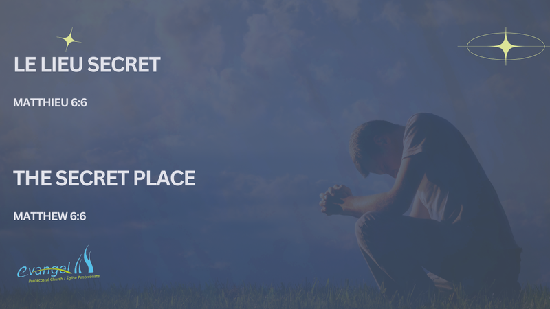 Le Lieu Secret - Matthieu 6:6