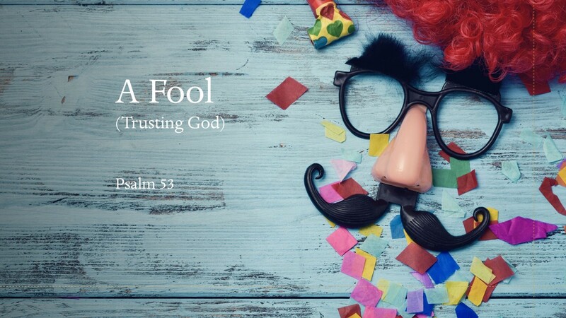 A Fool (Trusting God)