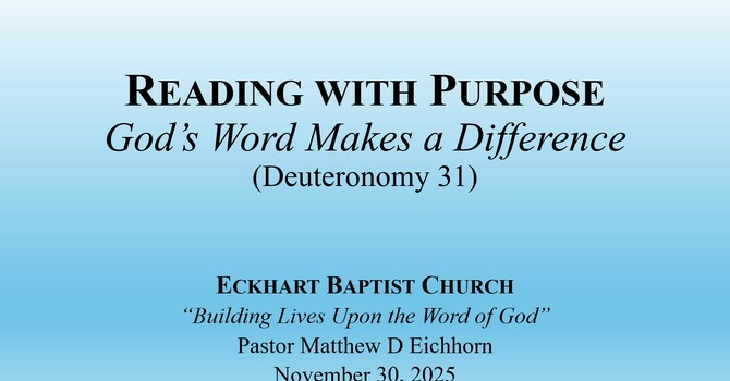 Reading with Purpose. God's Word Makes a Difference