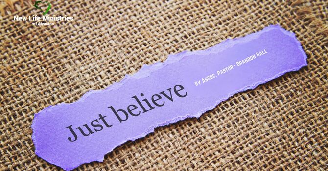 JUST BELIEVE!