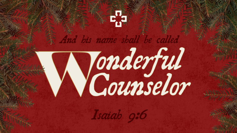 Isaiah 9:6a Wonderful Counselor
