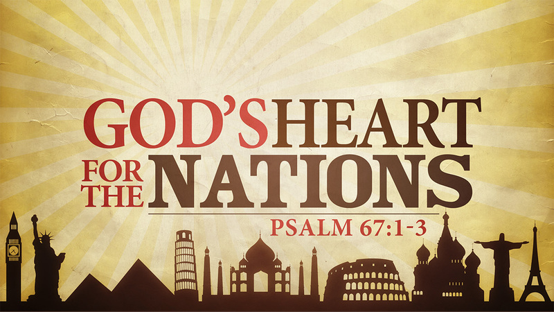 God's Heart For The Nations