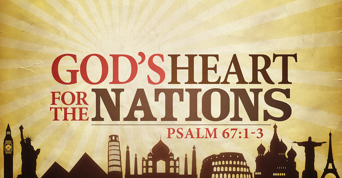 God's Heart For The Nations