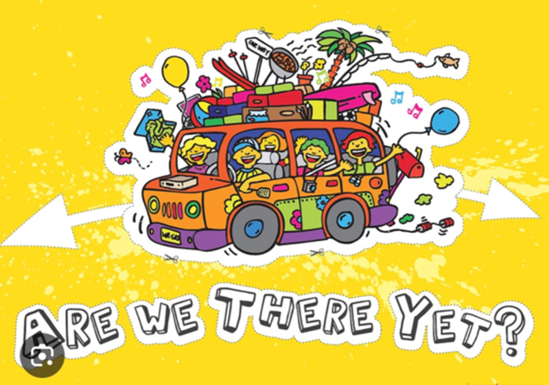 "Are We There Yet?”