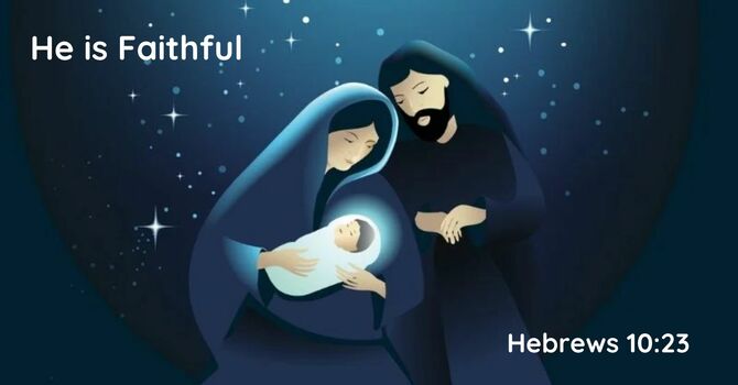 He is Faithful
