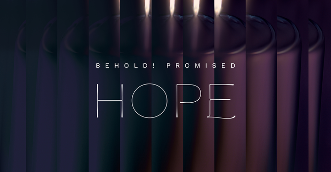 Behold! Promised Hope