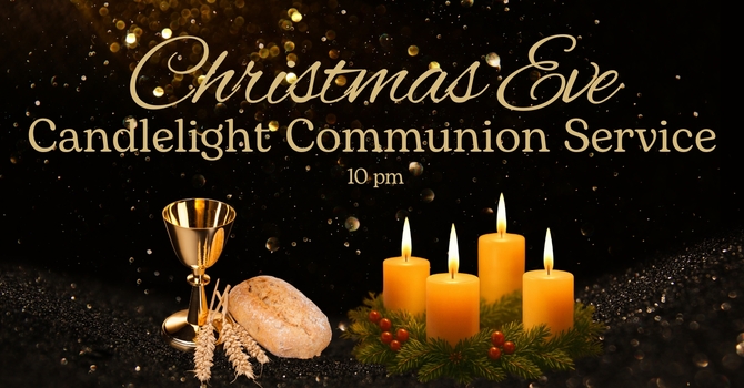Christmas Eve Candlelight Communion Service