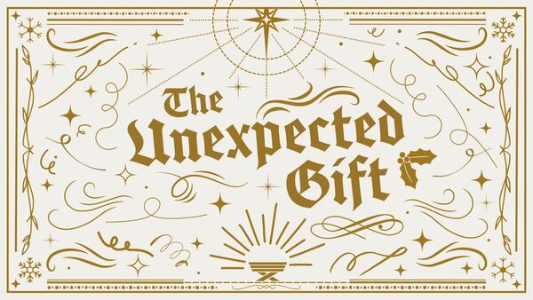 The Unexpected Gift