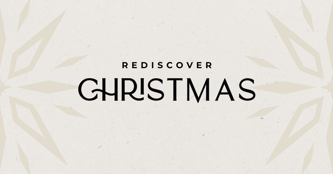 Rediscover Christmas