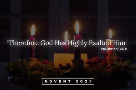 "Therefore God Has Highly Exalted Him"