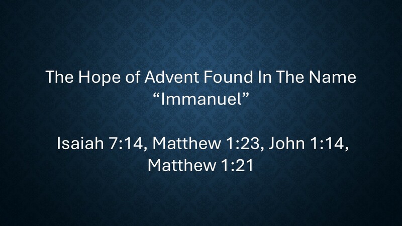 The Hope of Advent Found in the Name "Immanuel"