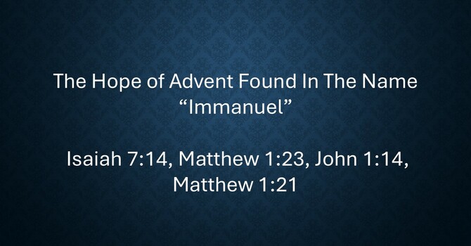 The Hope of Advent Found in the Name "Immanuel"