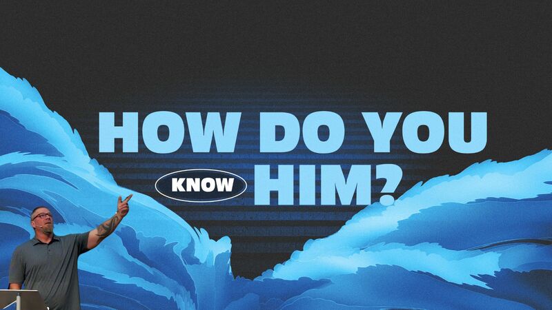 How Do You Know Him?